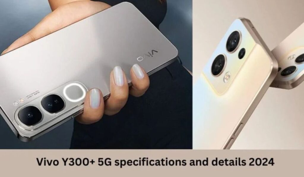 Vivo y300+ 5g